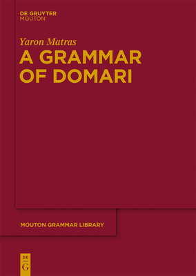 A Grammar of Domari (Mouton Grammar Library [Mgl] #59)