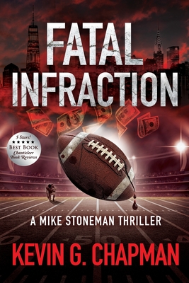 Fatal Infraction: A Mike Stoneman Thriller (The Mike Stoneman Thriller #4)