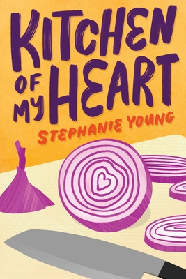 Kitchen of My Heart By Stephanie Young Cover Image