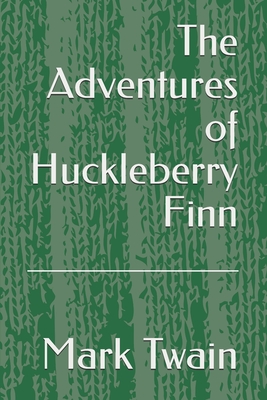 The Adventures of Huckleberry Finn
