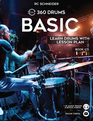 BASIC - Learn Drums with Lesson Plan By Rc Schneider Cover Image