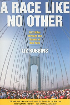 A Race Like No Other: 26.2 Miles Through the Streets of New York Cover Image