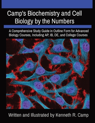 Camp's Biochemistry and Cell Biology by the Numbers (Camp's Biology by the Numbers #3)