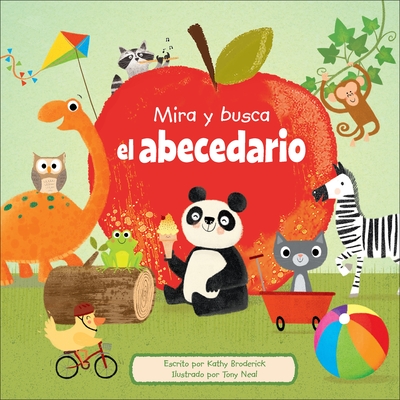Mira Y Busca El Abecedario (See and Search the Alphabet) By Kathy Broderick, Tony Neal (Illustrator), Ana Izquierdo (Translator) Cover Image