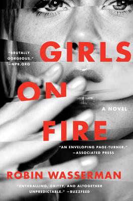 Cover for Girls on Fire: A Novel