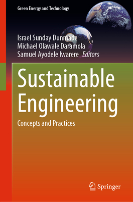 Sustainable Engineering: Concepts and Practices (Green Energy and Technology)