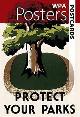 WPA Posters Postcards: Protect Your Parks (Dover Postcards)