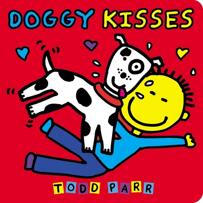 Doggy Kisses By Todd Parr Cover Image
