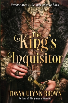 The King's Inquisitor: Book Two of the Stuart Monarch Series