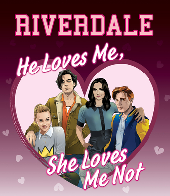 He Loves Me, She Loves Me Not (Riverdale) By Jenne Simon Cover Image