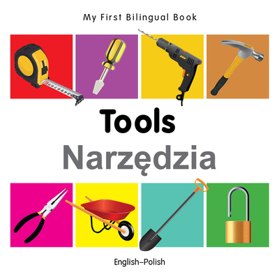 My First Bilingual Book–Tools (English–Polish)