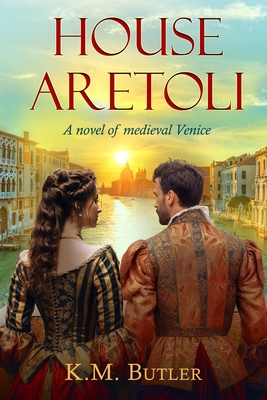 House Aretoli: A novel of medieval Venice Cover Image