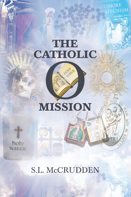 The Catholic Omission By S. L. McCrudden Cover Image