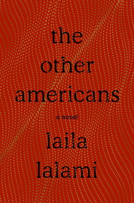 The Other Americans: A Novel