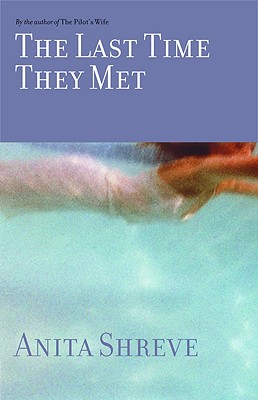 The Last Time They Met: A Novel Cover Image