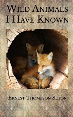 Wild Animals I Have Known