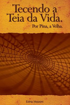 Tecendo a teia da Vida: Por Pina, a Velha Cover Image