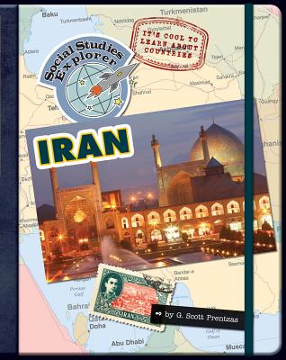 It's Cool to Learn about Countries: Iran (Explorer Library: Social Studies Explorer) Cover Image
