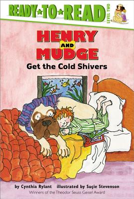 Henry and Mudge Get the Cold Shivers: Ready-to-Read Level 2 (Henry & Mudge) Cover Image