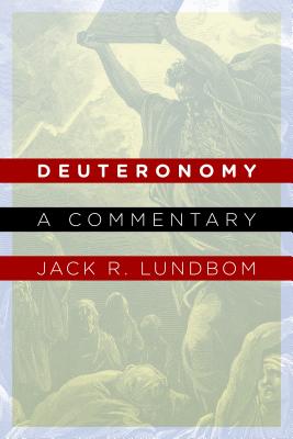Deuteronomy: A Commentary By Jack R. Lundbom Cover Image