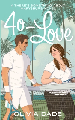 40-Love By Olivia Dade Cover Image