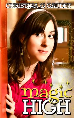 Magic High By Christina G. Gaudet Cover Image
