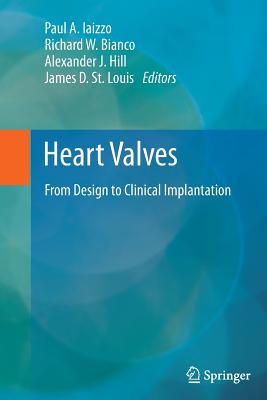 Heart Valves: From Design to Clinical Implantation Cover Image