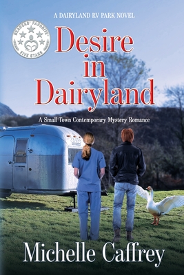 Desire in Dairyland: A Small Town Contemporary Mystery Romance Cover Image