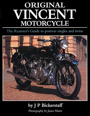 Original Vincent Motorcycle: The Restorer's Guide to Postwar Singles and Twins Cover Image