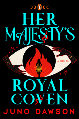 Her Majesty's Royal Coven: A Novel (The HMRC Trilogy #1) Cover Image