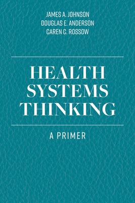 Health Systems Thinking: A Primer Cover Image