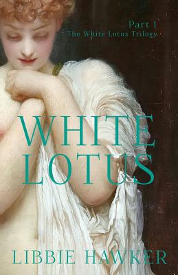 White Lotus: Part 1 of the White Lotus Trilogy