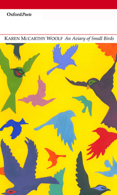 An Aviary of Small Birds  By Karen McCarthy Woolf Cover Image