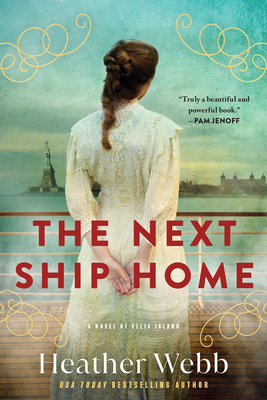 Cover for The Next Ship Home: A Novel of Ellis Island