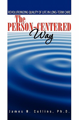 The Person-Centered Way: Revolutionizing Quality of Life in Long-Term Care Cover Image