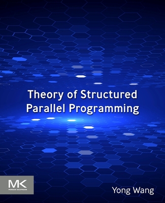 Theory of Structured Parallel Programming | mitpressbookstore