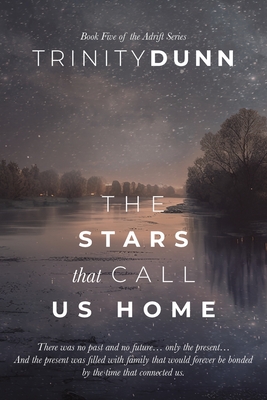 The Stars that Call Us Home (Adrift #5)