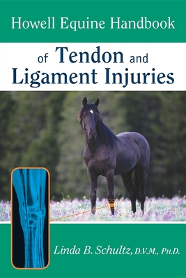 Howell Equine Handbook of Tendon and Ligament Injuries Cover Image