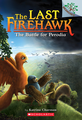 The Battle for Perodia: A Branches Book (The Last Firehawk #6)