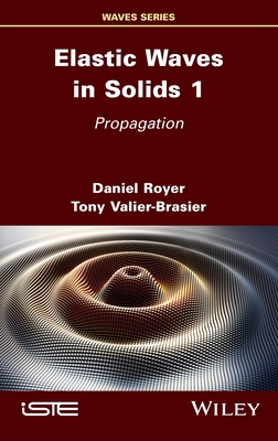 Elastic Waves in Solids, Volume 1: Propagation Cover Image