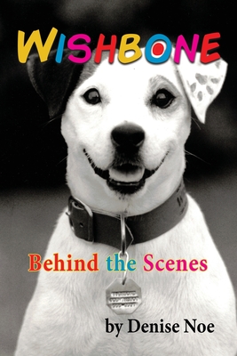 Wishbone - Behind the Scenes By Denise Noe Cover Image