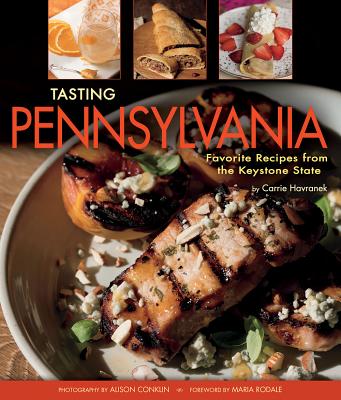 Tasting Pennsylvania: Favorite Recipes from the Keystone State Cover Image