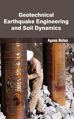 Geotechnical Earthquake Engineering and Soil Dynamics (Hardcover