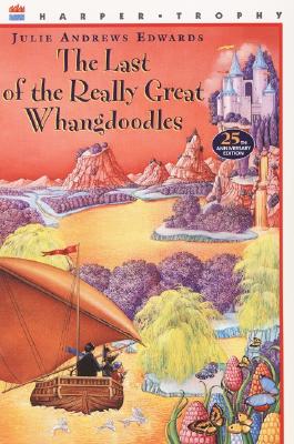 The Last of the Really Great Whangdoodles By Julie Andrews Edwards Cover Image