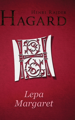 Lepa Margaret By Henri Rajder Hagard Cover Image