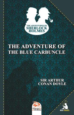 The Adventure of the Blue Carbuncle (Adventures of Sherlock Holmes #7) By Arthur Conan Doyle Cover Image
