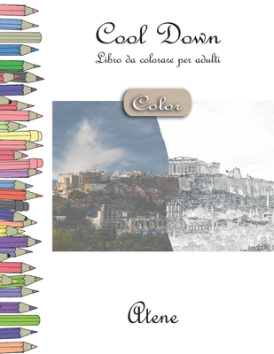 Cool Down - Libro da colorare per adulti: Atene (Paperback)