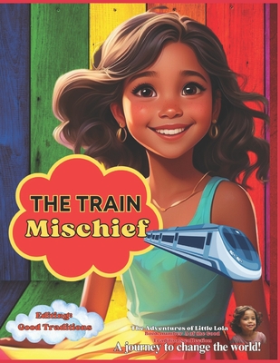 The train Mischief: An exciting adventure! Cover Image