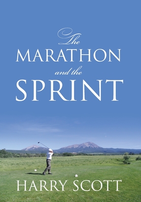 The Marathon and The Sprint By Harry Scott Cover Image