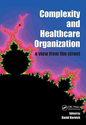 Complexity and Healthcare Organization: A View from the Street Cover Image